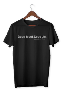 Men's Dope Beard Dope Life Tee